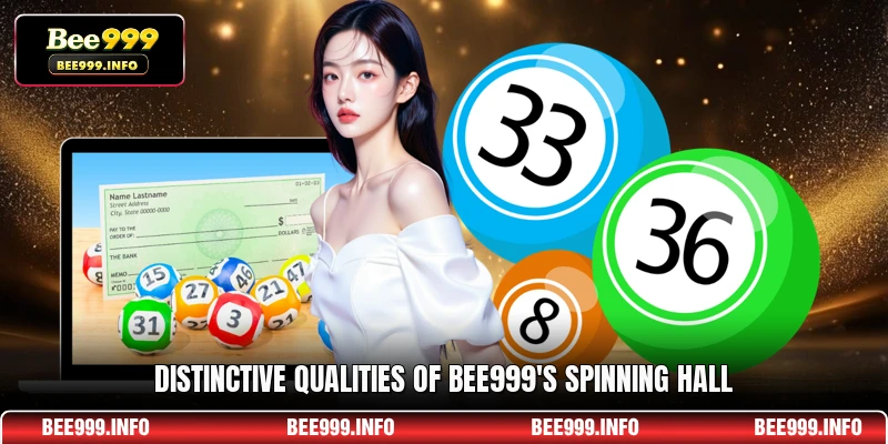 Distinctive qualities of Bee999's spinning hall