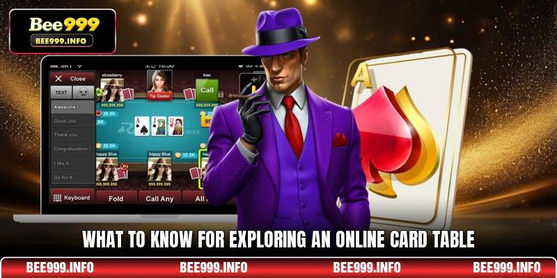 What to Know for exploring an online card table